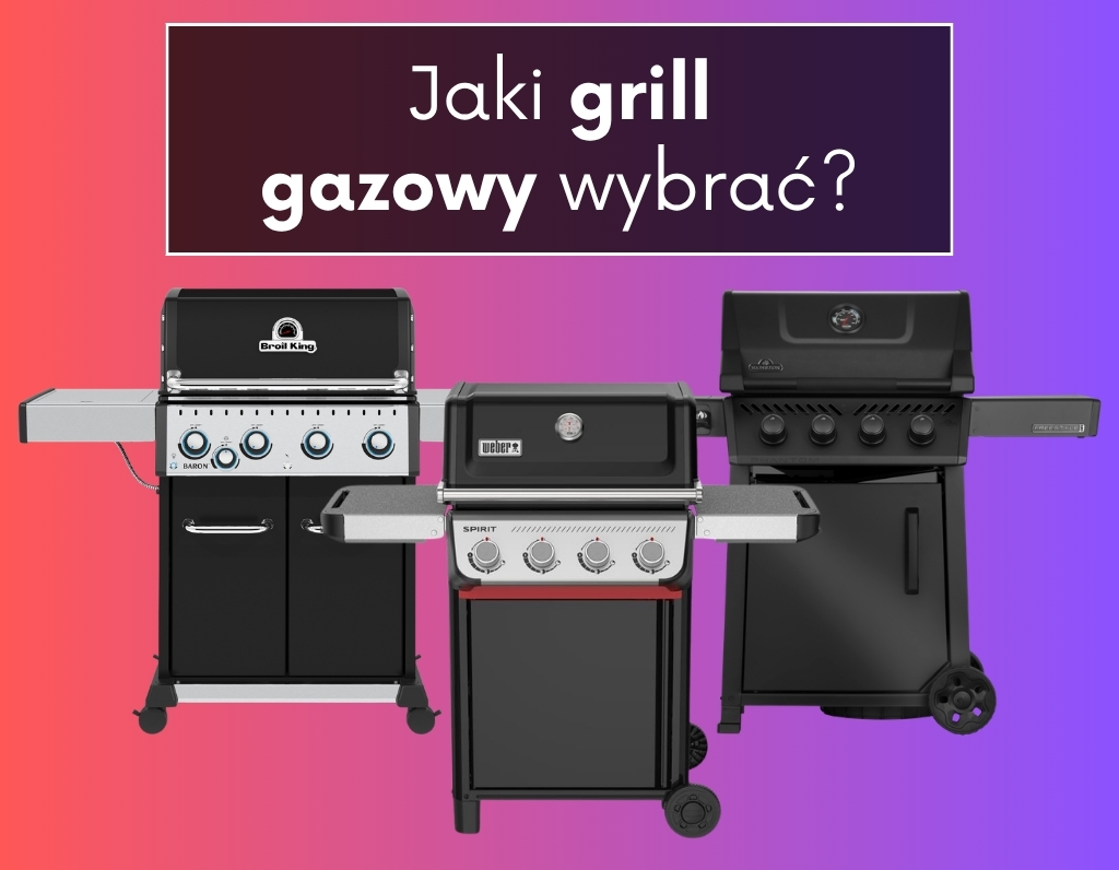Porównanie grilli gazowych – który wybrać?