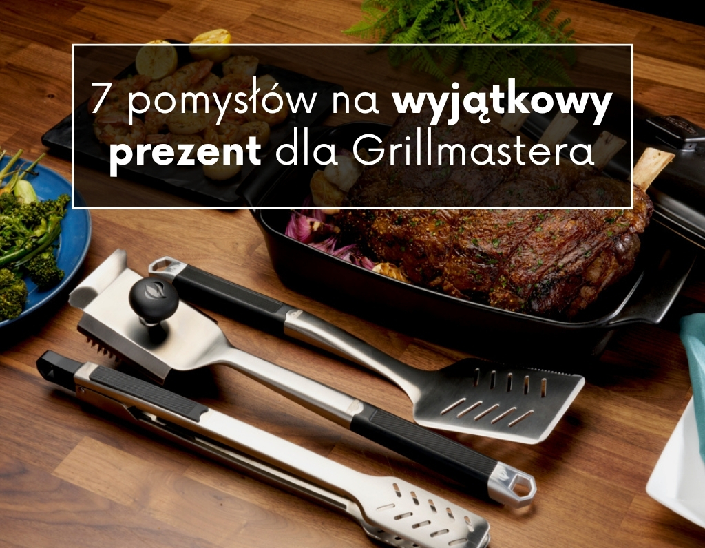7 pomysłów na prezent dla grillmastera