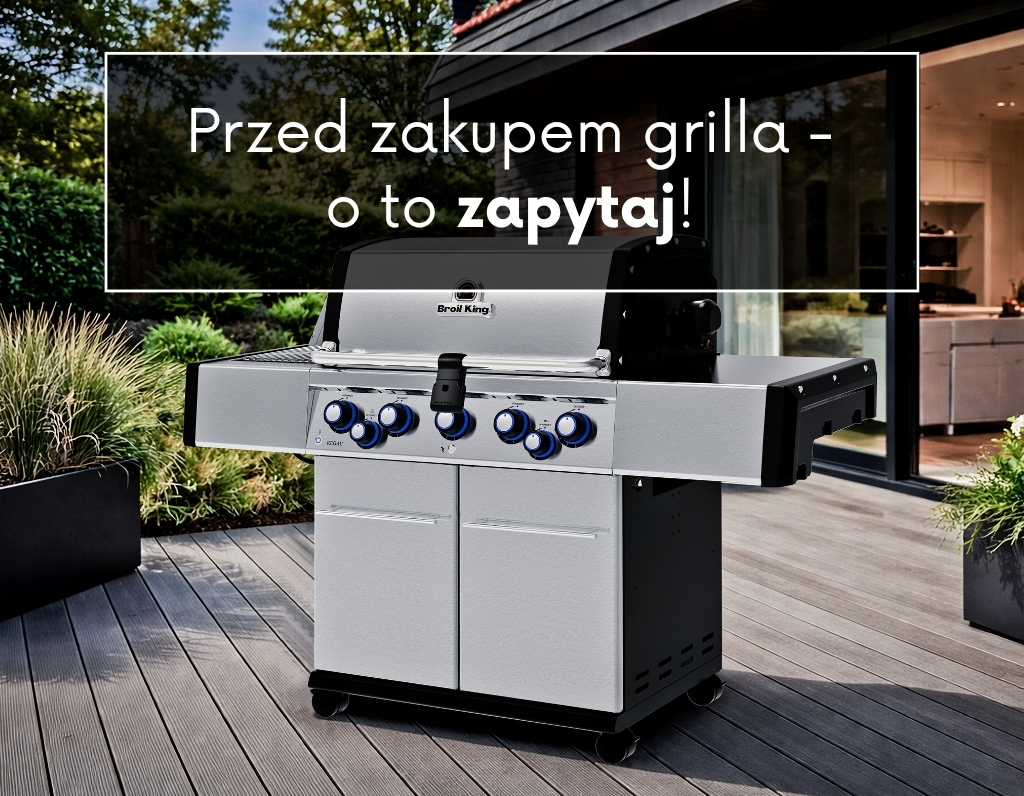 Przed zakupem grilla – oto, na jakie pytania musisz sobie odpowiedzieć
