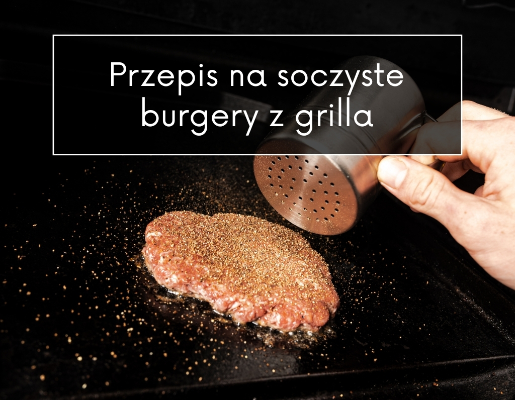 soczyste burgery z grilla